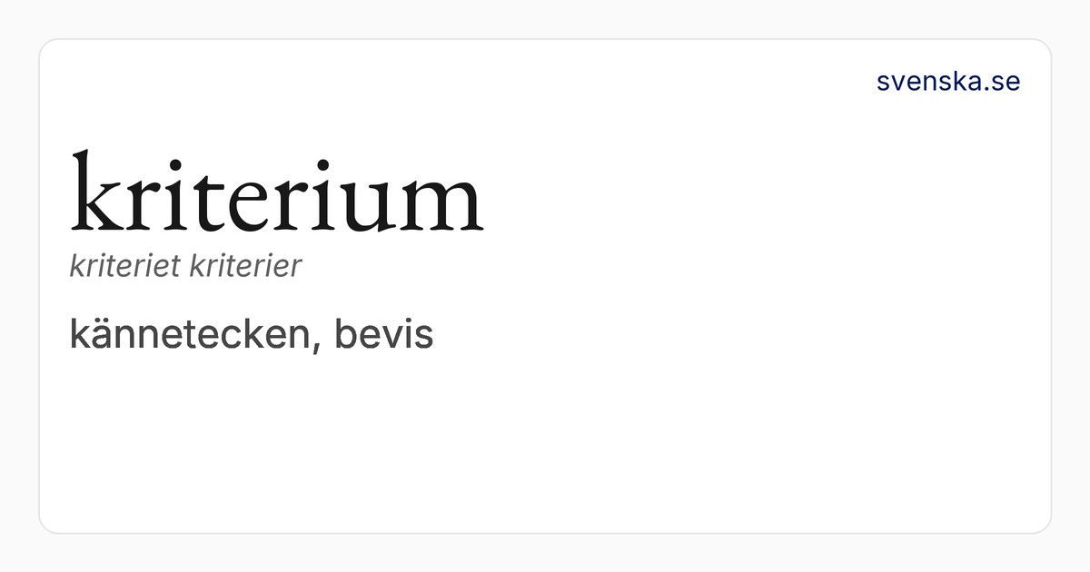 kriterium – SAOL | Svenska Akademiens ordböcker