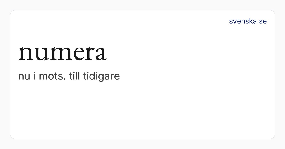 numera – SAOL | Svenska Akademiens ordböcker