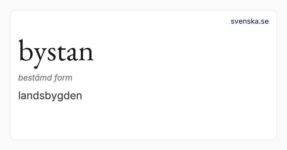 bystan – SO | Svenska Akademiens ordböcker