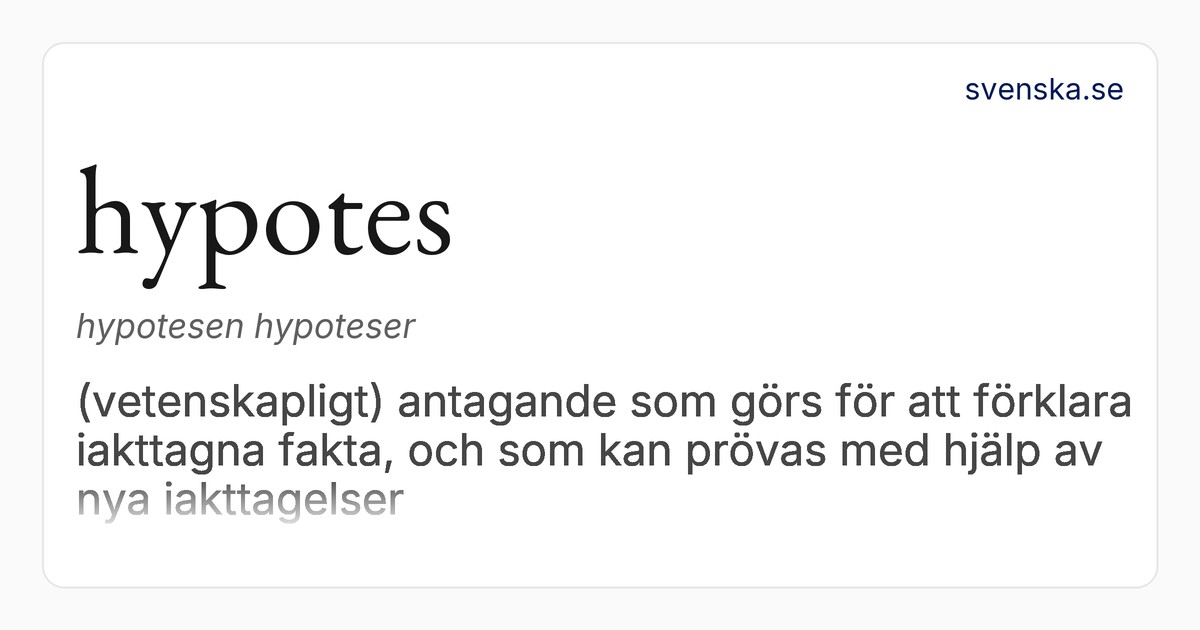 hypotes | Svenska Akademiens ordböcker