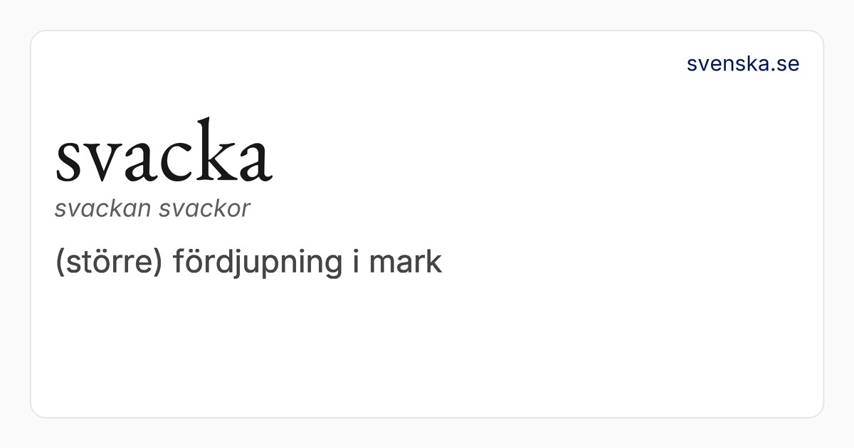 svacka | Svenska Akademiens ordböcker